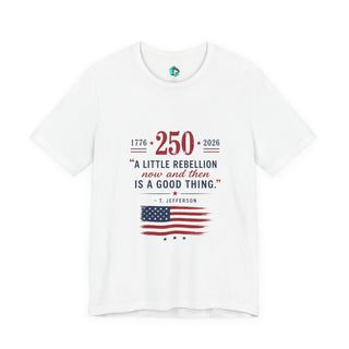 Plymouth Shock  “A Little Rebellion Now and Then” 250 Anniversary Tee