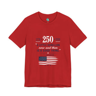 Plymouth Shock  “A Little Rebellion Now and Then” 250 Anniversary Tee