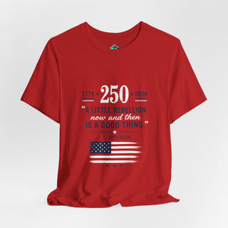 Plymouth Shock  “A Little Rebellion Now and Then” 250 Anniversary Tee