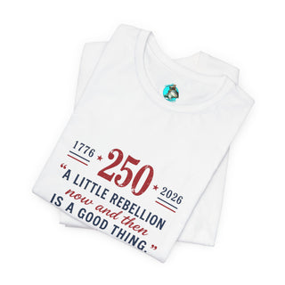 Plymouth Shock  “A Little Rebellion Now and Then” 250 Anniversary Tee
